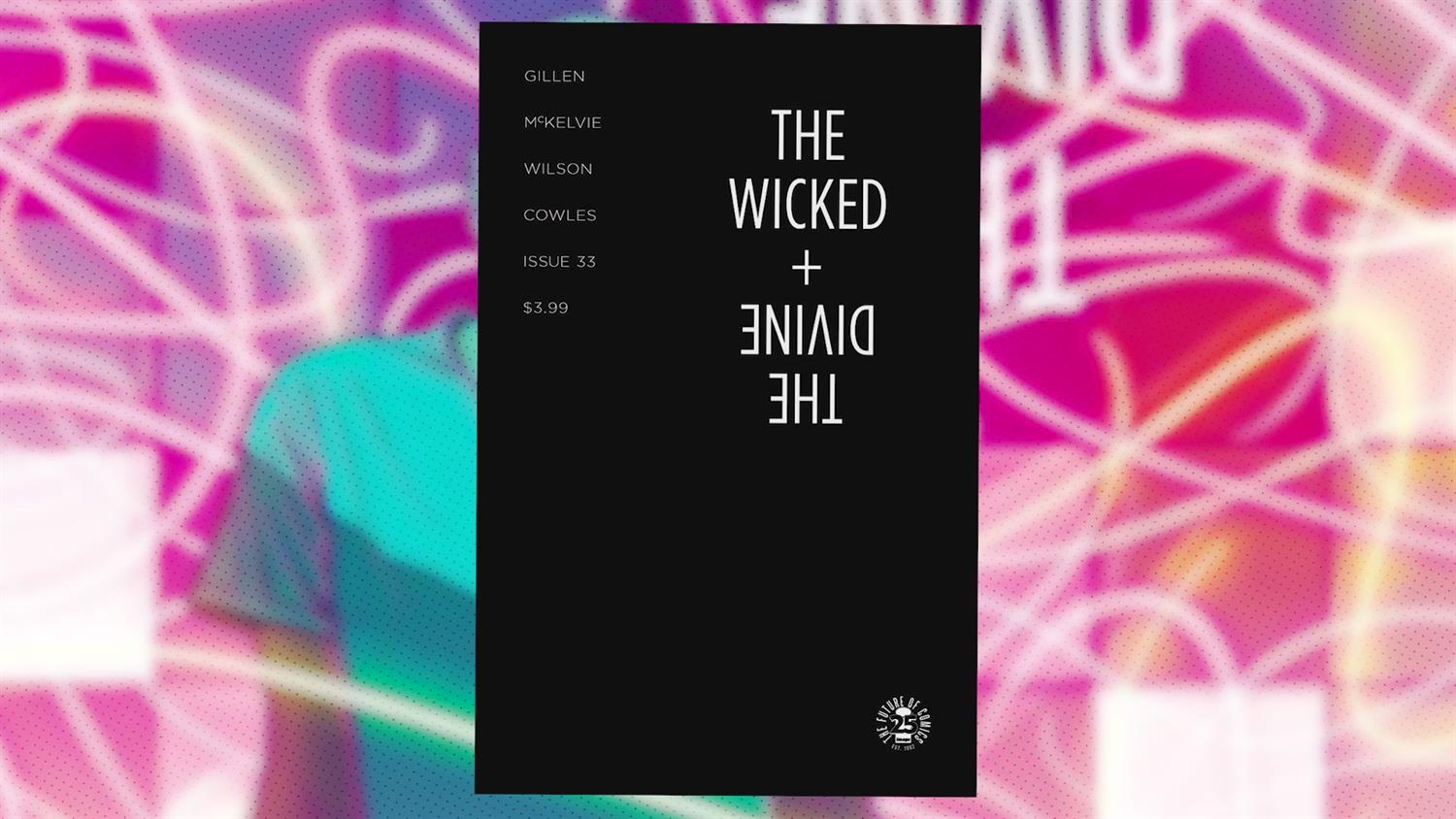 The Wicked and the Divine Creators Want to Spoil Everything The Wicked and the Divine Creators Want to Spoil Everything