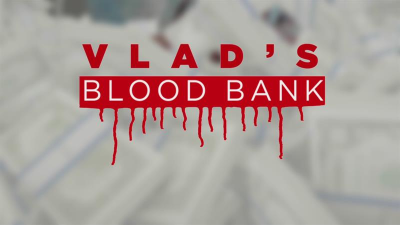 Definitely Not Fake Commercial - Vlad's Blood Bank Definitely Not Fake Commercial - Vlad's Blood Bank