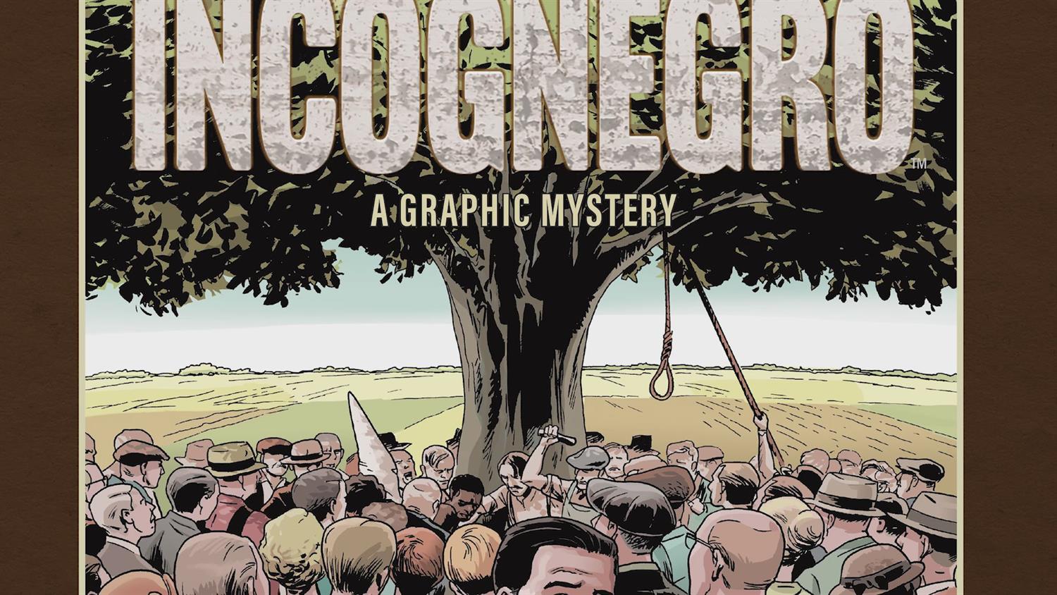 The Return of Incognegro: Berger Books Revises Story The Return of Incognegro: Berger Books Revises Story
