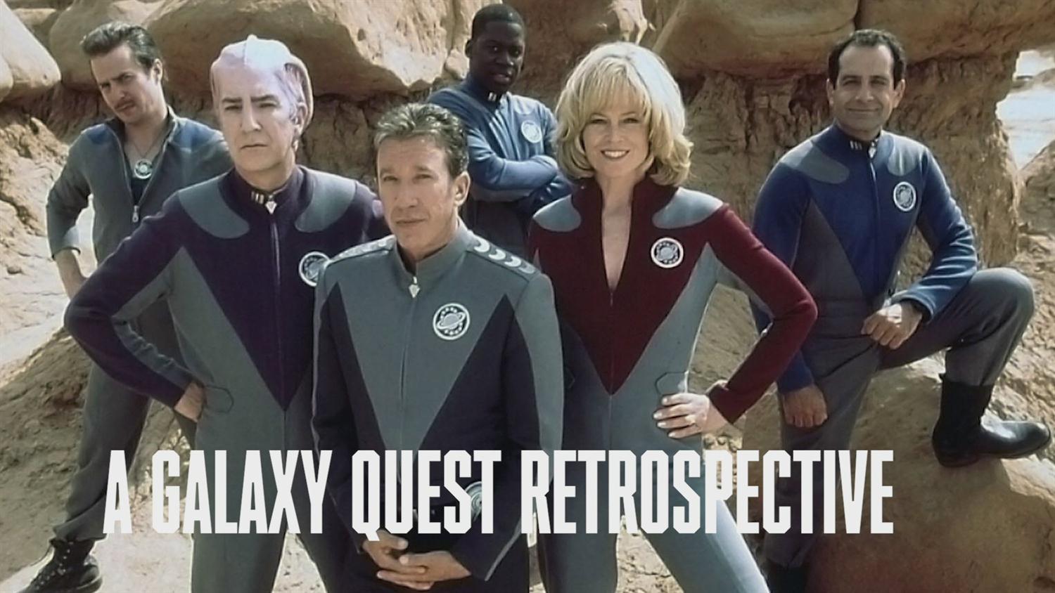 Galaxy Quest: Everything You Didn't Know Galaxy Quest: Everything You Didn't Know